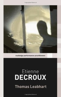 cover of the book Etienne Decroux (Routledge Performance Practitioners)  