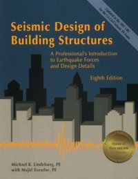 cover of the book Seismic Design of Building Structures: A Professional's Introduction to Earthquake Forces and Design Details, 8th ed.  