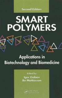 cover of the book Smart Polymers: Applications in Biotechnology and Biomedicine, Second Edition  