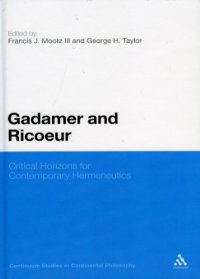 cover of the book Gadamer and Ricoeur: Critical Horizons for Contemporary Hermeneutics