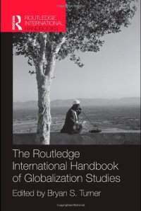 cover of the book The Routledge International Handbook of Globalization Studies (Routledge International Handbooks)  