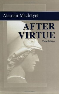 cover of the book After Virtue: A Study in Moral Theory, Third Edition  