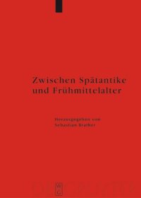 cover of the book Zwischen Spätantike und Frühmittelalter: Archäologie des 4. bis 7. Jahrhunderts im Westen