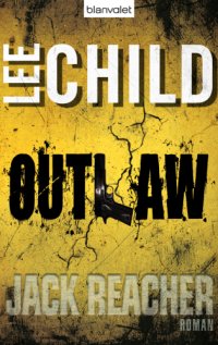 cover of the book Outlaw. Ein Jack-Reacher-Roman  