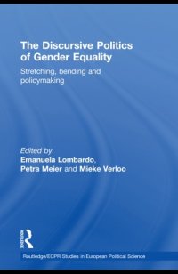 cover of the book The Discursive Politics of Gender Equality: Stretching, Bending, and Policy-Making  