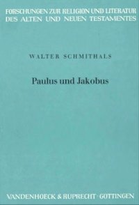 cover of the book Paulus und Jakobus (Forschungen zur Religion und Literatur des Alten und Neuen Testamentes 85)  