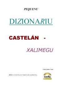 cover of the book Dizionariu castelán - xalimegu  