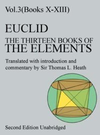 cover of the book The Thirteen Books of the Elements, Vol. 3: Books 10-13  