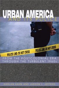 cover of the book Urban America and its Police  