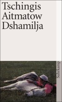 cover of the book Dshamilja - Die schönste Liebesgeschichte der Welt  