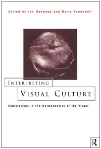 cover of the book Interpreting visual culture: explorations in the hermeneutics of the visual  