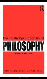 cover of the book The Routledge Dictionary of Philosophy (Routledge Dictionaries)  