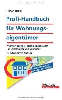 cover of the book Profi-Handbuch für Wohnungseigentümer: Pflichten kennen - Rechte durchsetzen. Für Selbstnutzer und Vermieter, 6. Auflage  