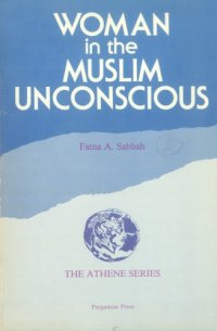 cover of the book Woman in the Muslim Unconscious (Athene)  