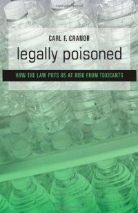 cover of the book Legally Poisoned: How the Law Puts Us at Risk from Toxicants  