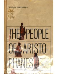 cover of the book The People of Aristophanes: A Sociology of Old Attic Comedy  