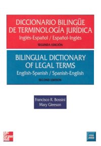 cover of the book Bilingual Dictionary of Legal Terms • Diccionario Bilingüe de Terminología Jurídica (English-Spanish Spanish-English • Ingles-Español Español-Ingles)  