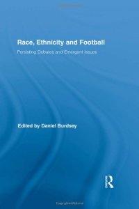 cover of the book Race, Ethnicity and Football: Persisting Debates and Emergent Issues  