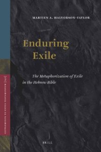 cover of the book Enduring Exile: The Metaphorization of Exile in the Hebrew Bible (Supplements to Vetus Testamentum)  