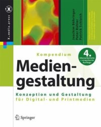 cover of the book Kompendium der Mediengestaltung: Konzeption und Gestaltung von Digital- und Printmedien