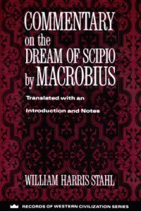 cover of the book Commentary on the Dream of Scipio by Macrobius (Records of Western Civilization)  