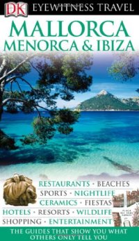 cover of the book Mallorca, Menorca & Ibiza (Eyewitness Travel Guides)  issue 1542-1554