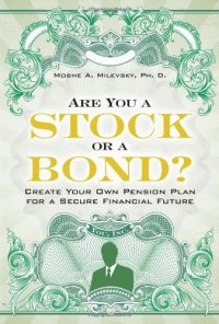 cover of the book Are You a Stock or a Bond?: Create Your Own Pension Plan for a Secure Financial Future  