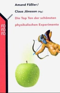 cover of the book Die Top Ten der schönsten physikalischen Experimente.  