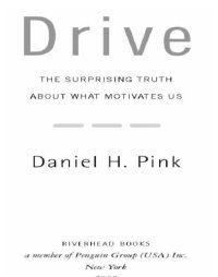 cover of the book Drive: The Surprising Truth About What Motivates Us  