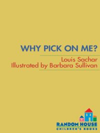 cover of the book Why Pick on Me?  