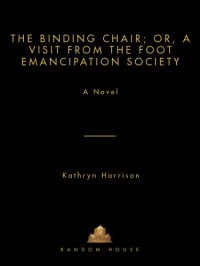 cover of the book The Binding Chair; Or, A Visit from the Foot Emancipation Society  