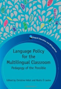 cover of the book Language Policy for the Multilingual Classroom: Pedagogy of the Possible (Bilingual Education and Bilingualism)  