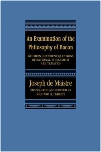 cover of the book Examination of the Philosophy of Bacon: Wherein Different Questions of Rational Philosophy Are Treated  