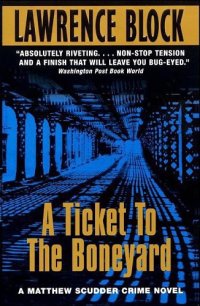 cover of the book A Ticket To The Boneyard  