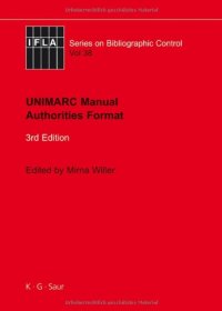 cover of the book UNIMARC Manual: Authorities Format (Ifla Series on Bibliographic Control)  