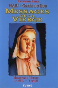 cover of the book Messages de la Vierge qui pleure: Naju, Corée du Sud, 1985-1995  