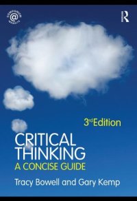 cover of the book Critical Thinking: A Concise Guide  