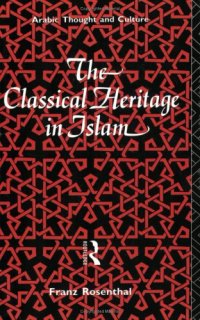 cover of the book The Classical Heritage in Islam  