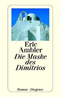 cover of the book Die Maske des Dimitrios  