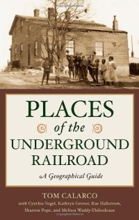 cover of the book Places of the Underground Railroad: A Geographical Guide  