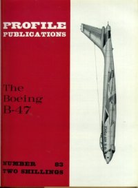 cover of the book The Boeing B-47 (Profile Publications Number 83)  