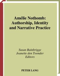 cover of the book Amélie Nothomb: authorship, identity, and narrative practice  