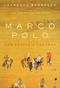 cover of the book Marco Polo: from Venice to Xanadu  