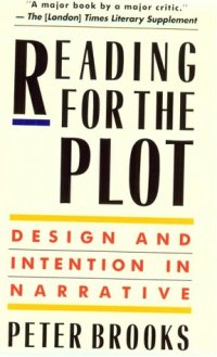 cover of the book Reading for the Plot: Design and Intention in Narrative  