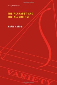 cover of the book The Alphabet and the Algorithm (Writing Architecture)  