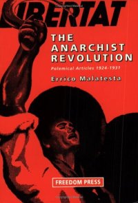 cover of the book The Anarchist Revolution: Polemical Articles 1924-1931  