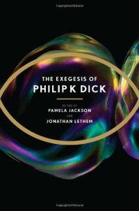 cover of the book The Exegesis of Philip K. Dick  