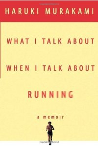 cover of the book What I Talk About When I Talk About Running  