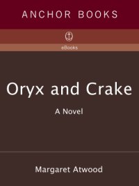 cover of the book Oryx and Crake  