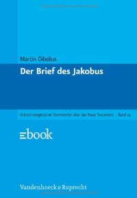 cover of the book Der Brief des Jakobus, 12. Auflage (Kritisch-exegetischer Kommentar über das Neue Testament 15)  